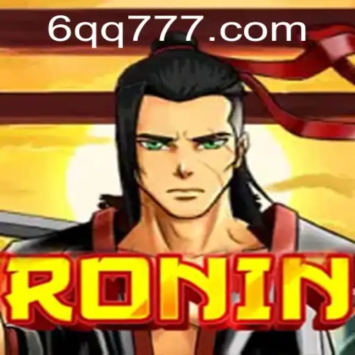 Explorando o emocionante mundo de Ronin: O Jogo de Estratégia 6QQ